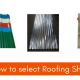 How To Select Roofing Sheet