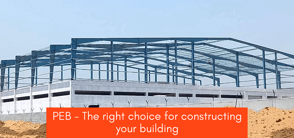 Why is a PEB the Right Choice for Your Building Construction