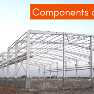 Components of PEBs Structure