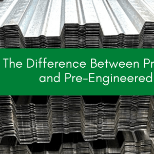 The Difference Between</br>Prefabricated and Pre-Engineered Steel