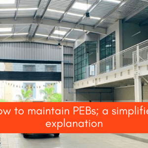 How To Maintain PEBs; <br>A Simplified Explanation